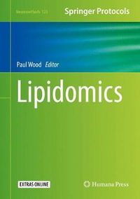 Lipidomics : Neuromethods - Paul Wood