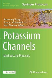 Potassium Channels : Methods and Protocols - Show-Ling Shyng