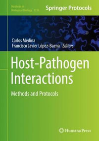 Host-Pathogen Interactions : Methods and Protocols - Carlos Medina
