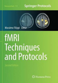 fMRI Techniques and Protocols : Neuromethods - Massimo Filippi