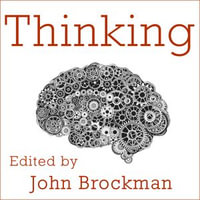 Thinking : The New Science of Decision-Making, Problem-Solving, and Prediction - John Brockman
