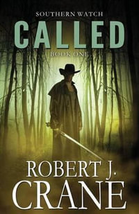 Called : Southern Watch #1 - Robert J. Crane
