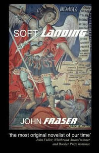 Soft Landing - John Fraser