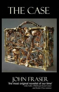 The Case - John Fraser
