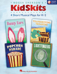 Kidskits : 4 Short Musical Plays for K-2 - Roger Emerson