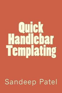 Quick Handlebar Templating - Sandeep Kumar Patel