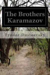 The Brothers Karamazov - Fyodor Dostoevsky