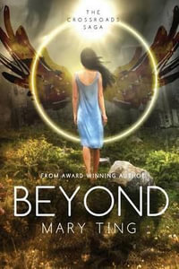 Beyond : Crossroads Saga - Mary Ting