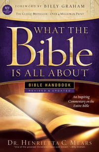 What the Bible Is All about NIV : What the Bible Is All About - Dr Henrietta Mears