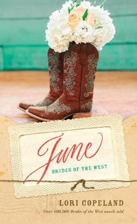 June : Brides of the West - Lori Copeland