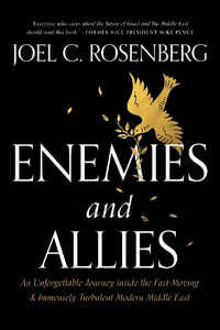 Enemies and Allies - Joel C. Rosenberg