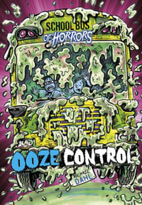 Ooze Control : A 4D Book - Michael Dahl