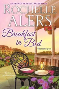 Breakfast in Bed : The Innkeepers - Rochelle Alers