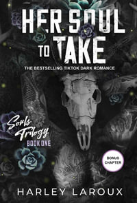 Her Soul to Take : A Paranormal Dark Academia Romance - Harley Laroux