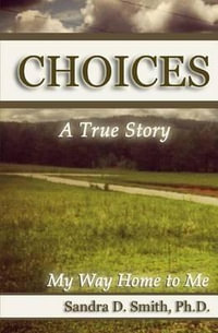 Choices - Sandra D Smith
