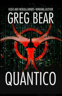 Quantico : Quantico - Greg Bear