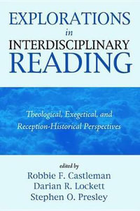 Explorations in Interdisciplinary Reading - Robbie F. Castleman