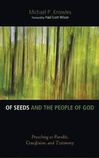 Of Seeds and the People of God - Michael P. Knowles