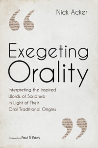 Exegeting Orality - Nick Acker
