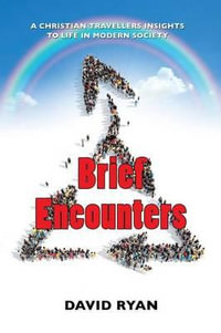 Brief Encounters - David Ryan