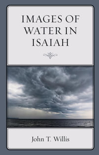 Images of Water in Isaiah - John T. Willis