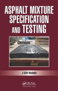 Asphalt Mixture Specification and Testing - Cliff , UK) Nicholls