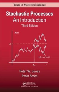 Stochastic Processes : An Introduction, Third Edition - Peter  Smith