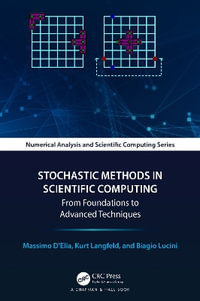 Stochastic Methods in Scientific Computing : From Foundations to Advanced Techniques - Massimo D'Elia