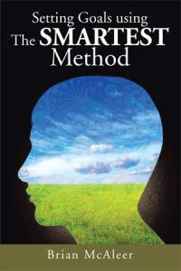 Setting Goals Using the Smartest Method - Brian McAleer