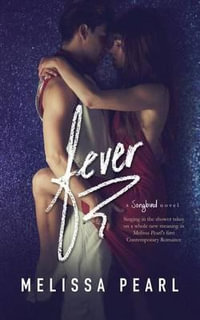 Fever : Songbird - Melissa Pearl