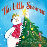 This Little Snowman : Sing Along Nursery Rhymes - Aly Fronis