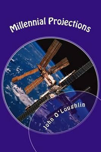 Millennial Projections - John James O'Loughlin