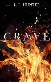Crave : Dragon Heart - Rogena Mitchell Jones