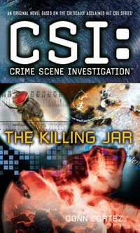 Csi : Crime Scene Investigation: The Killing Jar - Donn Cortez