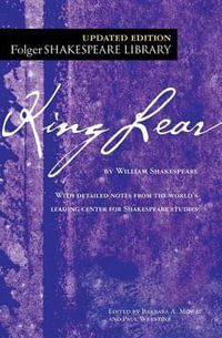 King Lear : Folger Shakespeare Library - William Shakespeare