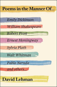 Poems in the Manner Of : No Series - David Lehman