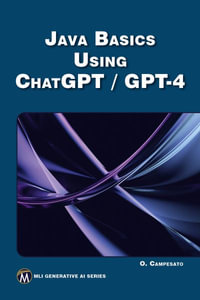 JAVA Basics Using ChatGPT/GPT-4 : MLI Generative AI Series - Oswald Campesato