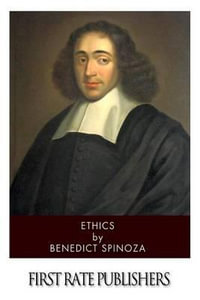Ethics - Benedictus De Spinoza