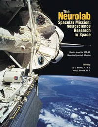 The Neurolab Spacelab Mission : Neuroscience Research in Space: Results from the Sts-90 Neurolab Spacelab Mission - National Aeronautics and Administration