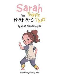Sarah and Things that are Two - Dr. W. Michael Joyce