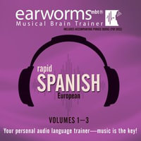 Rapid Spanish (European), Vols. 1-3 - Earworms Learning