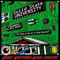 Solid State University : The Great Northern Audio Theatre Collection - Jerry Stearns