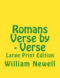 Romans Verse by - Verse : Large Print Edition - C. Alan Martin