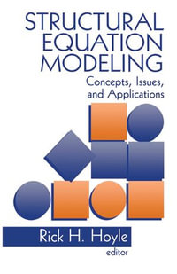 Structural Equation Modeling : Concepts, Issues, and Applications - Rick H. Hoyle