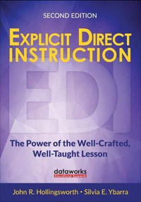 Explicit Direct Instruction (EDI) : The Power of the Well-Crafted, Well-Taught Lesson - John R. Hollingsworth