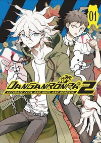 Danganronpa 2 : Ultimate Luck and Hope and Despair Volume 1 - Spike Chunsoft