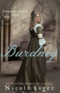 Burdney : Companions of Arcrea - Nicole Sager