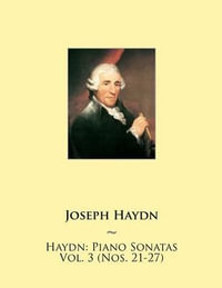 Haydn : Piano Sonatas Vol. 3 (Nos. 21-27) - Joseph Haydn