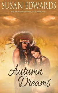 Autumn Dreams : Seasons of Love Book 2 - Susan Edwards