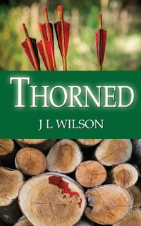 Thorned : Remembered Classic Romance - J L Wilson